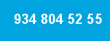 934 804 52 55